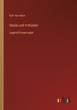 portada Ideale und Irrthümer: Jugend-Erinnerungen (in German)