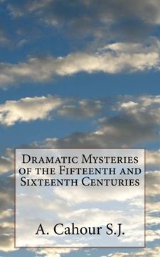 portada Dramatic Mysteries of the Fifteenth and Sixteenth Centuries