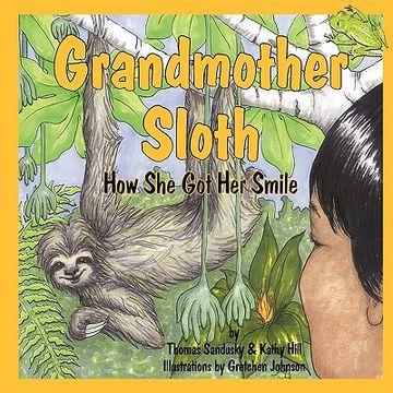 portada grandmother sloth, how she got her smile (en Inglés)