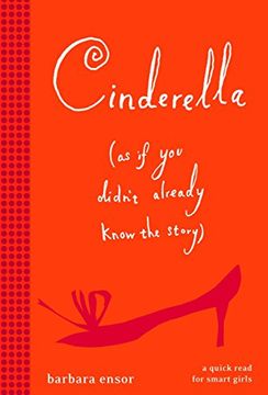 portada Cinderella (as if you Didn't Already Know the Story) (en Inglés)