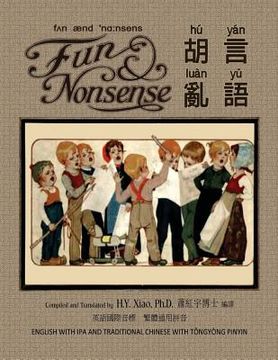 portada Fun and Nonsense (Traditional Chinese): 08 Tongyong Pinyin with IPA Paperback Color