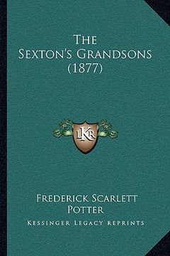 portada the sexton's grandsons (1877) (en Inglés)