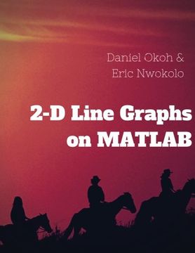 portada 2-D Line Graphs on MATLAB