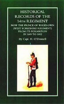portada HISTORICAL RECORDS OF THE 14th REGIMENT NOW THE PRINCE OF WALES OWN (WEST YORKSHIRE REGIMENT) FROM ITS FORMATION IN 1689 to 1892 (in English)