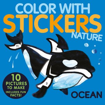portada Color With Stickers: Ocean: Create 10 Pictures With Stickers! (en Inglés)