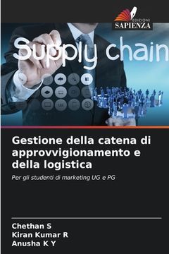 portada Gestione della catena di approvvigionamento e della logistica (en Italiano)