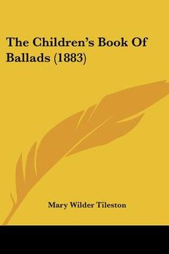 portada the children's book of ballads (1883) (en Inglés)