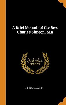 portada A Brief Memoir of the Rev. Charles Simeon, m. A 