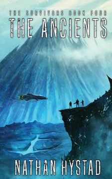 portada The Ancients: The Survivors Book Four (in English)