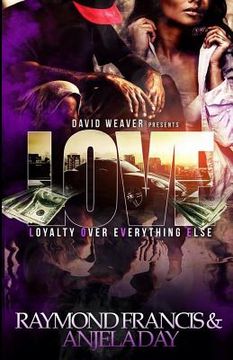 portada Love: Loyalty Over Everything Else (en Inglés)