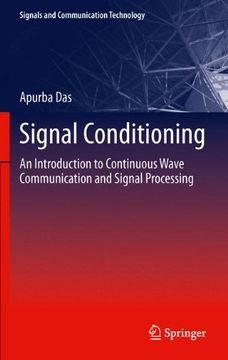 portada Signal Conditioning: An Introduction to Continuous Wave Communication and Signal Processing (Signals and Communication Technology)