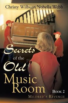 portada Secrets of the Old Music Room: Book 2: Mildred's Revenge (in English)
