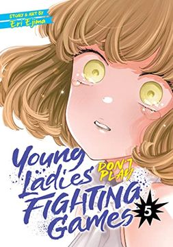 portada Young Ladies Don't Play Fighting Games Vol. 5 (in English)