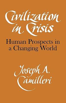 portada Civilization in Crisis: Human Prospects in a Changing World (in English)