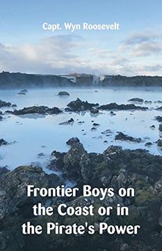 portada Frontier Boys on the Coast or in the Pirate's Power (en Inglés)