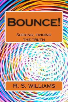 portada Bounce! 2: Seeking, finding the truth (en Inglés)