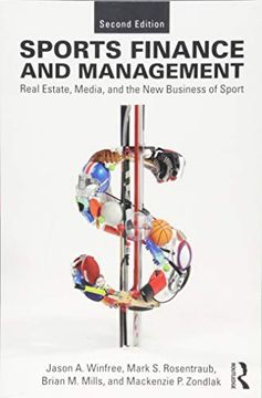 portada Sports Finance and Management: Real Estate, Media, and the new Business of Sport, Second Edition (en Inglés)