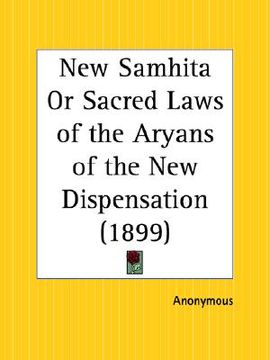 portada new samhita or sacred laws of the aryans of the new dispensation (en Inglés)