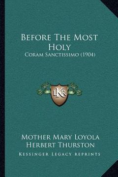 portada before the most holy: coram sanctissimo (1904)