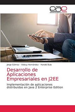 portada Desarrollo de Aplicaciones Empresariales en J2Ee: Implementación de Aplicaciones Distribuidas en Java 2 Enterprise Edition