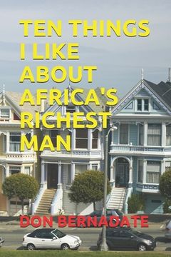 portada Ten Things I Like about Africa's Richest Man (en Inglés)