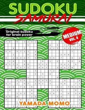 portada Sudoku Samurai Medium: Original Sudoku For Brain Power Vol. 4: Include 100 Puzzles Sudoku Samurai Medium Level