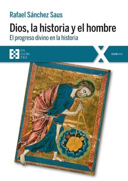 portada Dios, la Historia y el Hombre. El Progreso Divino en la Historia (in Spanish)
