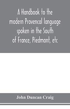 portada A Handbook to the Modern Provençal Language Spoken in the South of France, Piedmont, etc (in English)