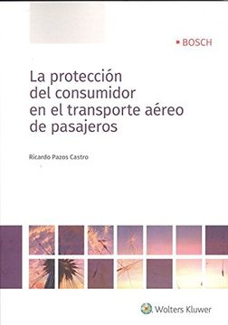 portada Protección del consumidor en el transporte aéreo de pasajeros, La (in Spanish)