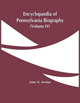 portada Encyclopaedia of Pennsylvania Biography (Volume iv) (en Inglés)
