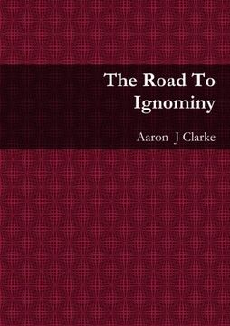portada The Road To Ignominy