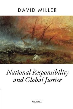 portada National Responsibility and Global Justice (Oxford Political Theory) 