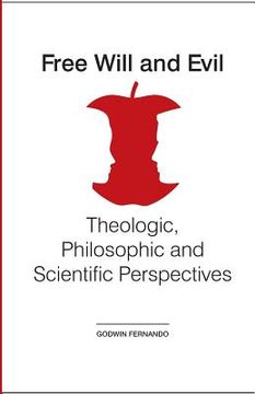 portada Free Will and Evil: Theologic, Philosophic and Scientific Perspectives (en Inglés)