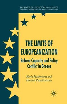 portada The Limits of Europeanization: Reform Capacity and Policy Conflict in Greece (en Inglés)