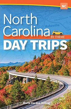 portada North Carolina day Trips by Theme (Day Trip Series) (en Inglés)