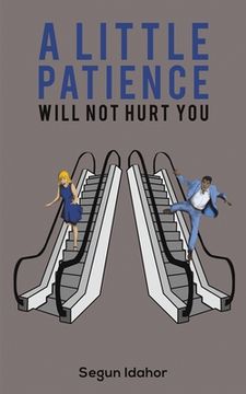 portada A Little Patience Will not Hurt you (en Inglés)