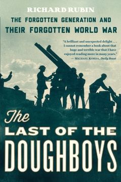 portada The Last of the Doughboys: The Forgotten Generation and Their Forgotten World war (en Inglés)