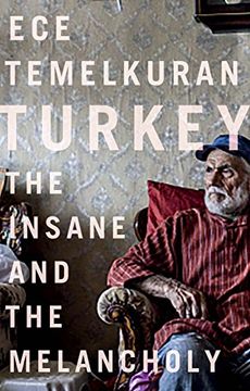 portada Turkey: The Insane and the Melancholy