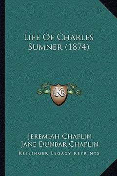 portada life of charles sumner (1874) (in English)