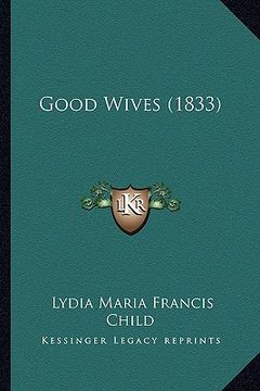 portada good wives (1833) (en Inglés)