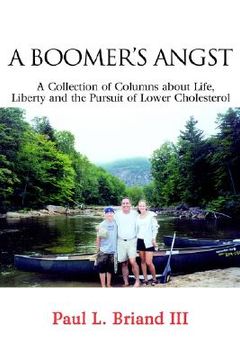 portada boomer's angst: a collection of columns about life, liberty and the pursuit of lower cholesterol