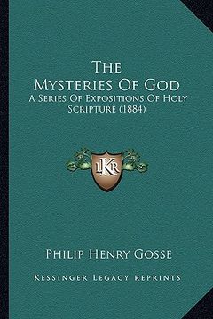 portada the mysteries of god: a series of expositions of holy scripture (1884) (en Inglés)