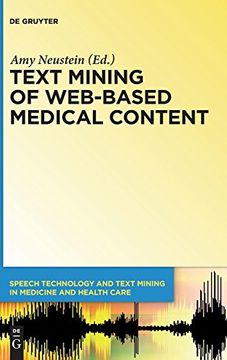 portada Text Mining of Web-Based Medical Content (Speech Technology and Text Mining in Medicine and Health Care) 