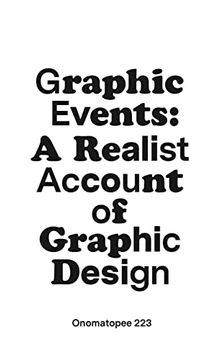 portada Graphic Events: A Realist Account of Graphic Design (en Inglés)