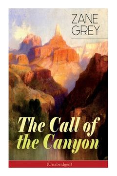 portada The Call of the Canyon (Unabridged) (en Inglés)
