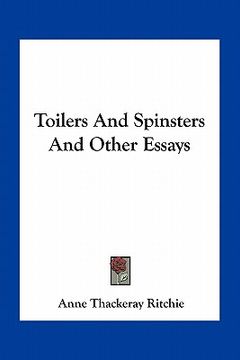 portada toilers and spinsters and other essays (en Inglés)