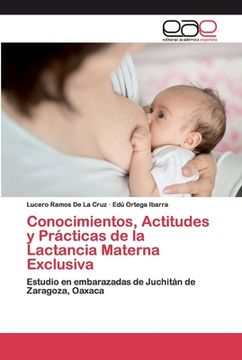 portada Conocimientos, Actitudes y Prácticas de la Lactancia Materna Exclusiva: Estudio en Embarazadas de Juchitán de Zaragoza, Oaxaca