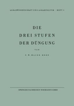 portada Die Drei Stufen Der Düngung: Ein Beitrag Zur Frage Der Erhaltung Der Bodenfruchtbarkeit (in German)