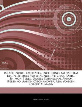 portada articles on israeli nobel laureates, including: menachem begin, shmuel yosef agnon, yitzhak rabin, shimon peres, daniel kahneman, avram hershko, aaron