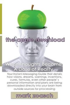 portada The Apple Download: When Thoughts Become a Dose of Reality (in English)